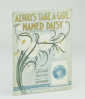 Image for Always Take a Girl Named Daisy 'cause Daisies Won't Tell - Vintage Sheet Music