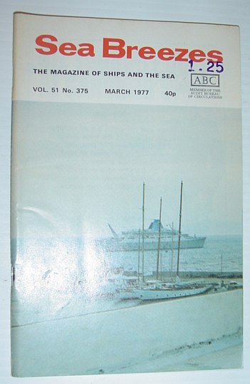 Image for Sea Breezes - The Magazine of Ships and the Sea: March 1977