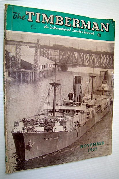 Image for The Timberman, An International Lumber Journal, November, 1937, Volume XXXIX, Number 1