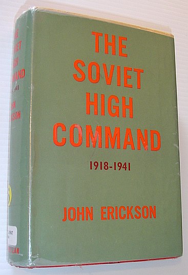 Image for The Soviet High Command: A Military-Political History 1918-1941