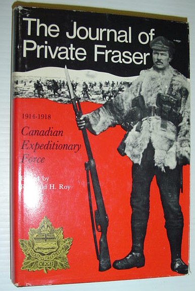 Image for The Journal of Private Fraser, 1914-1918: Canadian Expeditionary Force
