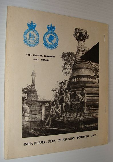 Image for 435 - 436 Seac. Squadron - RCAF History: India Burma - Plus-20 Reunion, Toronto, 1965