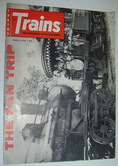 Image for Trains - The Magazine of Railroading: March, 1958