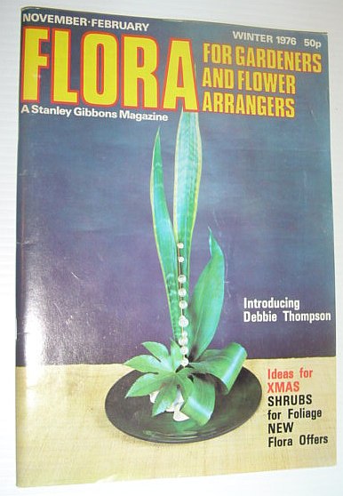 Image for Flora Magazine - For Flower Arrangers and Gardeners: Winter 1976