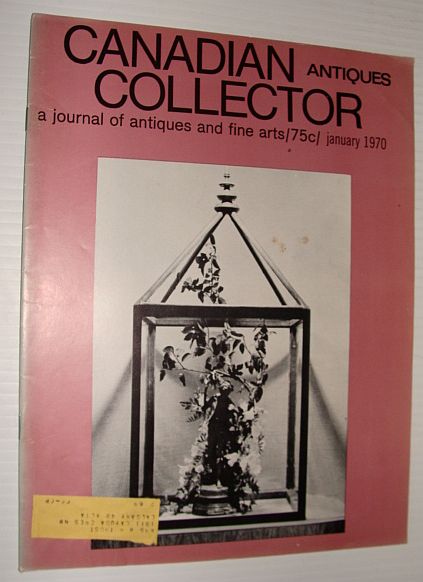 Image for Canadian Antiques Collector Magazine, January, 1970 *Allan Edson Feature Article*