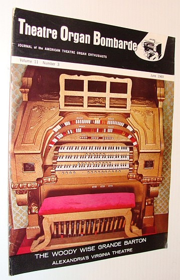 Image for Theatre Organ Bombarde, Journal of the American Theatre Organ Enthusiasts, June 1969 *The Woody Wise Grande Barton*