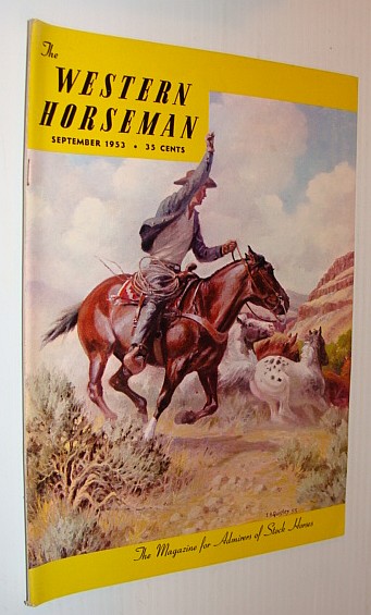 Image for The Western Horseman - The Magazine for Admirers of Stock Horses, September 1953 *Special E.B. Quigley Feature*
