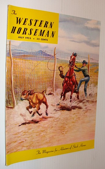 Image for The Western Horseman - The Magazine for Admirers of Stock Horses, July 1953