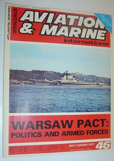 Image for Aviation and Marine International - Atlantic Edition: July (August), 1977 *WARSAW PACT - POLITICS AND ARMED FORCES*