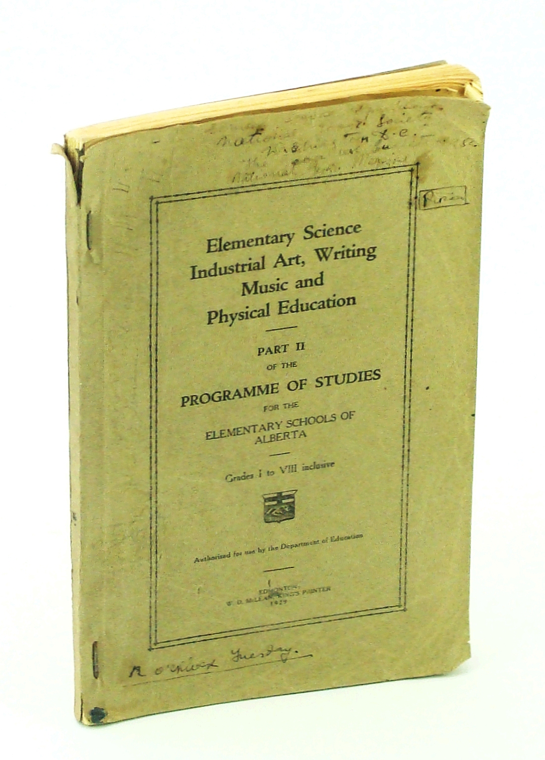 Image for Elementary Science, Industrial Art, Writing, Music and Physical Education: Part II of the Programme of Studies for the Elementary Schools of Alberta, Grades I to VIII Inclusive Authorized for use by the Alberta Department of Education
