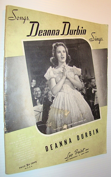 Image for Songs Deanna Durbin Sings - Song Hits Featured in the New Universal Pictures: Songbook with Sheet Music for Vocal and Piano with Guitar Chords