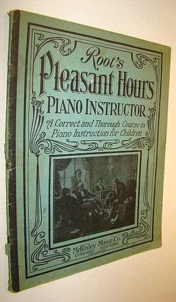 Image for Root's Pleasant Hours Piano Instructor - A Correct and Thorough Course in Piano Instruction for Children
