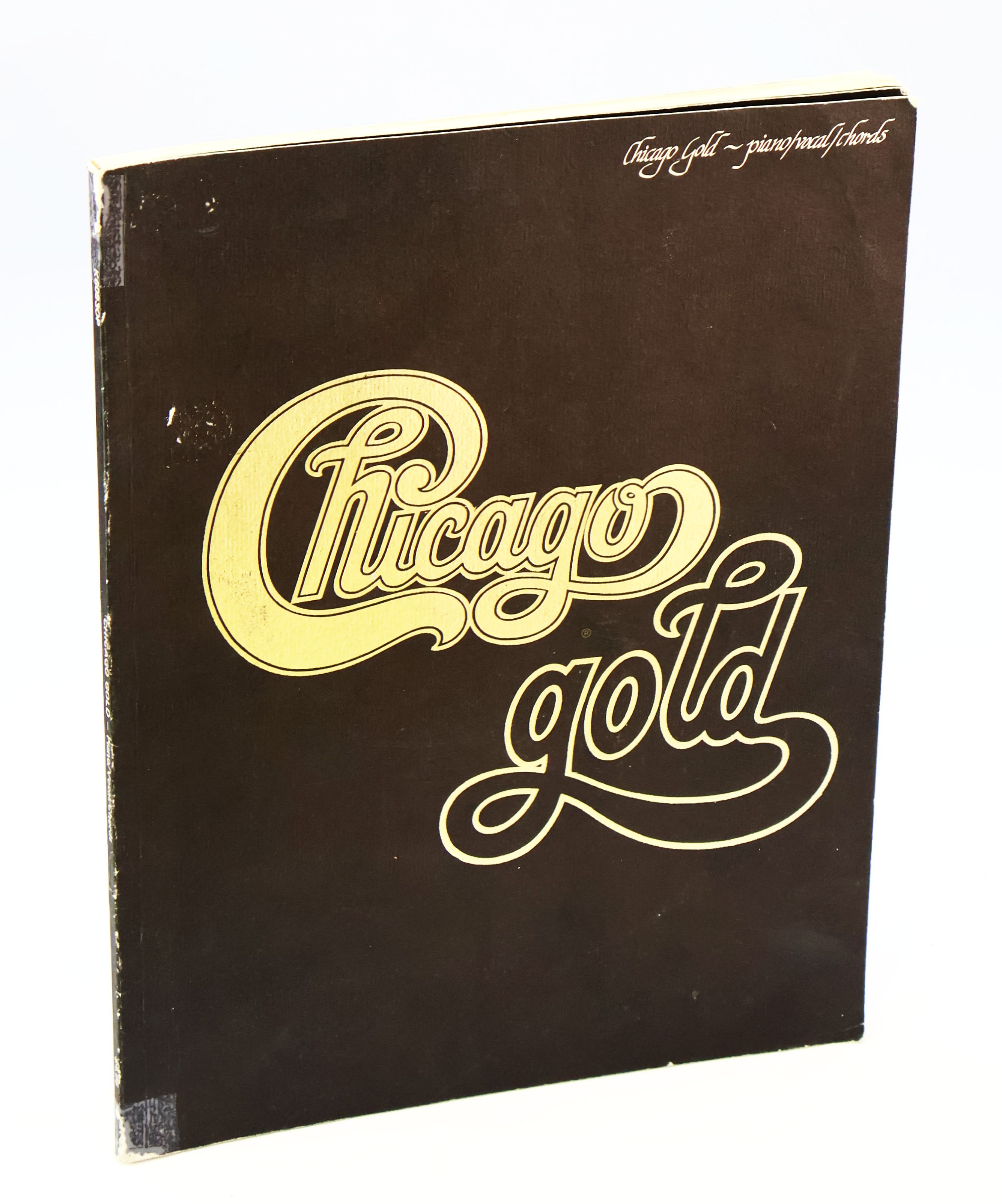 Image for Chicago Gold - Songbook with Piano Sheet Music, Lyrics and Guitar Chords Chicago Gold - Songbook with Piano Sheet Music, Lyrics and Guitar Chords