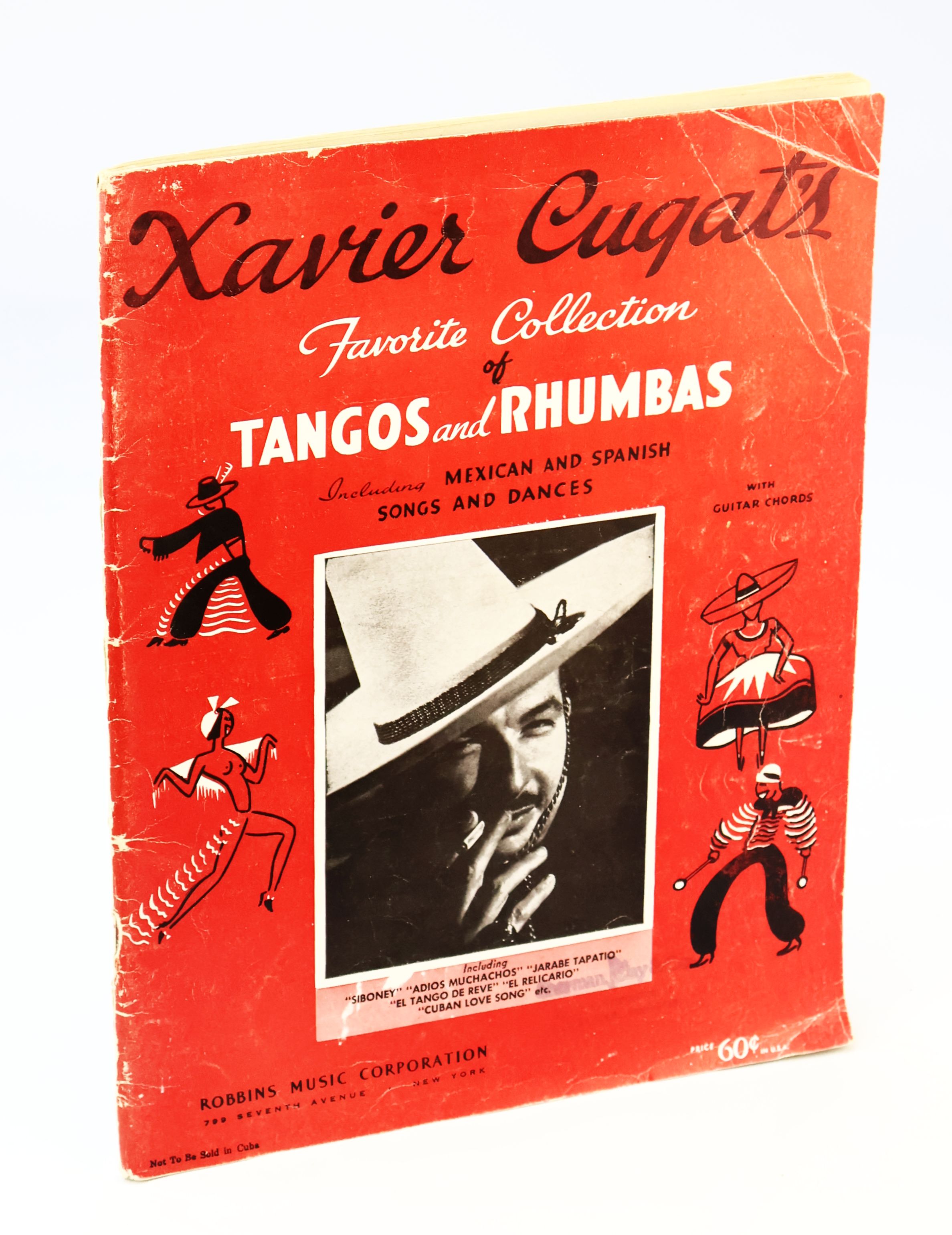 Xavier Cugat's Favorite Collection of Tangos and Rhumbas, Including Mexican and Spanish Songs and Dances - Songbook [Song Book] with Piano Sheet Music, Lyrics and Guitar Chords