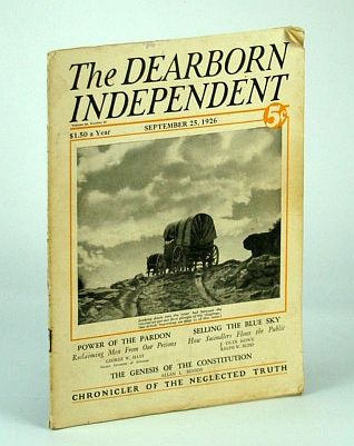 Image for The Dearborn Independent - Chronicler of the Neglected Truth, September (Sept.) 25, 1926 - Taxes, Taxes, Taxes!