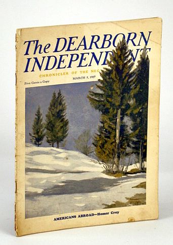 Image for The Dearborn Independent (Magazine) - Chronicler of the Neglected Truth, March (Mar.) 5, 1927 - Intimate Glimpses of Elbert Hubbard