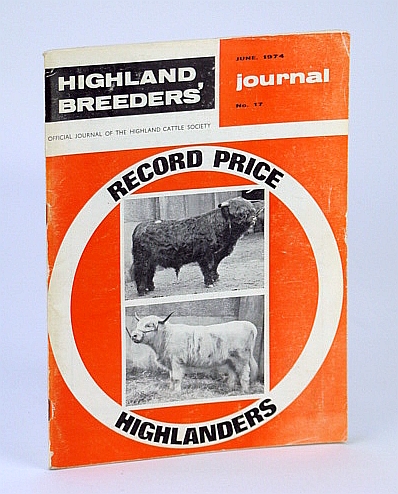 Image for Highland Breeders' Journal - Official Journal of the Highland Cattle Society, June 1974, No. 17