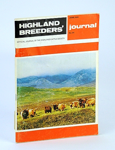 Image for Highland Breeders' Journal - Official Journal of the Highland Cattle Society, June 1981, No. 24