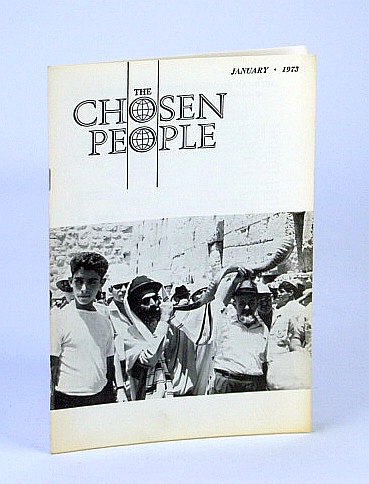 Image for The Chosen People, January (Jan.) 1973 - An Interview for the Jewish Messiah