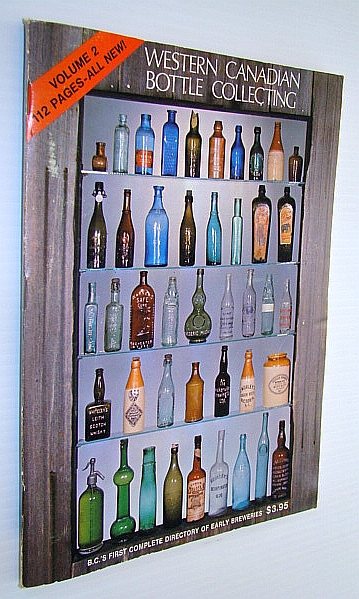 Image for Western Canadian Bottle Collecting: Book Two (2) With a Special Section on Ink Bottles - British Columbia's Complete Directory of Early Breweries