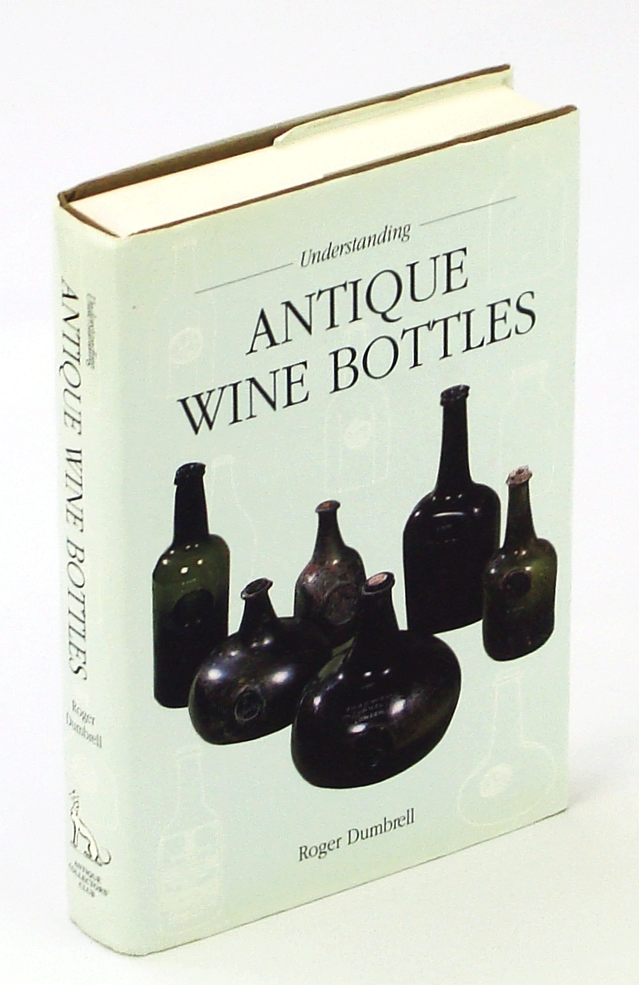 Image for Understanding Antique Wine Bottles