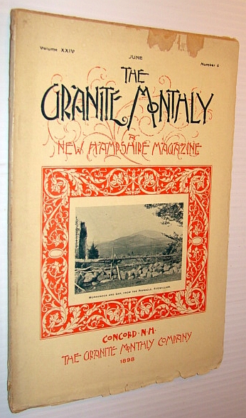 Image for The Granite Monthly - A New Hampshire Magazine, June 1898 - William Augustus Gile / Fitzwilliam, New Hampshire