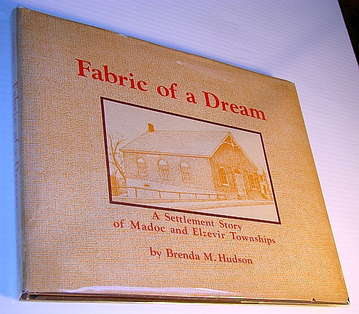 Image for Fabric of a dream: A settlement story of Madoc and Elzevir Townships