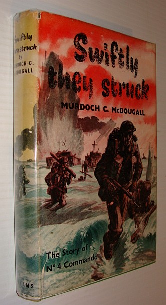 Image for Swiftly They Struck - The Story of No. 4 Commando