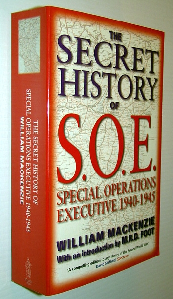 Image for The Secret History of SOE: Special Operations Executive 1940-1945