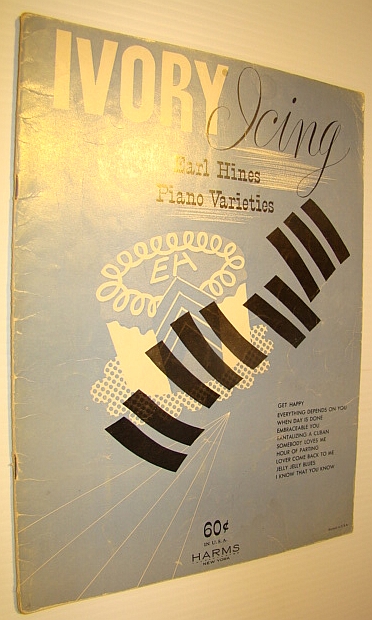 Image for Ivory Icing - Earl Hines Piano Varities: Piano Songbook