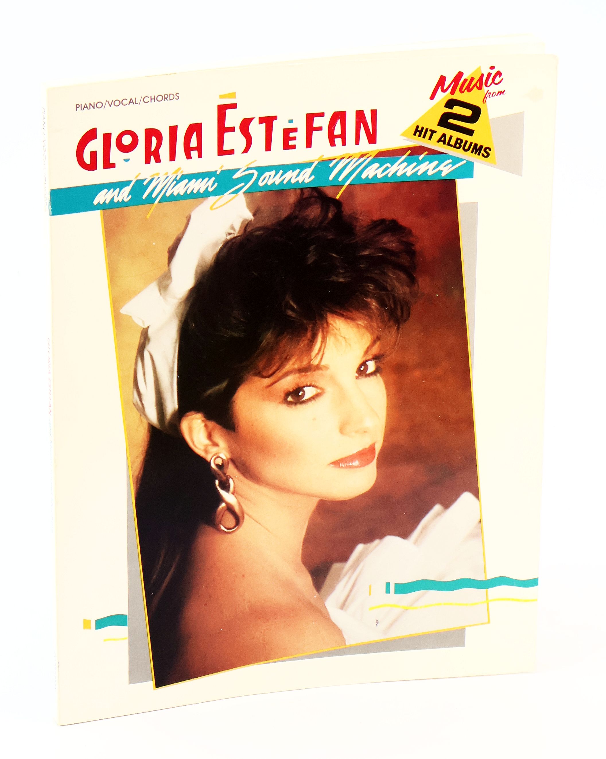 Gloria Estefan and Miami Sound Machine - Music From Two Hit Albums: Songbook With Piano Sheet Music, Lyrics and Chords [Let It Loose / Primitive Love]