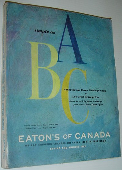 Image for Eaton's of Canada - Spring and Summer Catalogue (Catalog) 1957