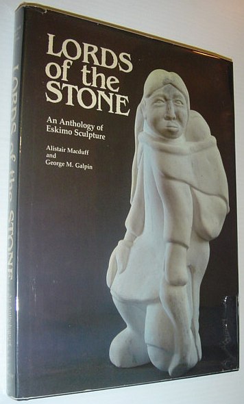 Image for Lords of the stone: An anthology of Eskimo sculpture