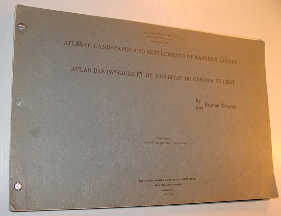 Image for Atlas of Landscapes and Settlements of Eastern Canada/Atlas Des Paysages et De L'Habitat Du Canada De L'Est *SIGNED BY AUTHOR*