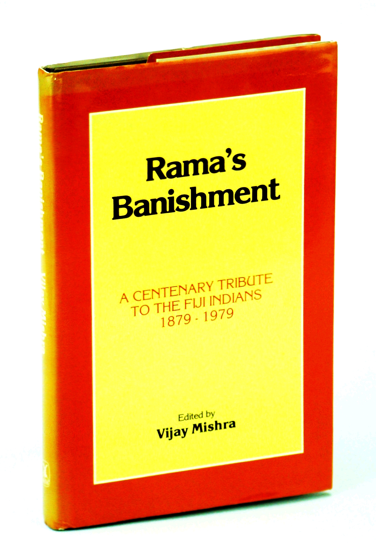Image for Rama's Banishment: A Centenary Tribute to the Fiji Indians, 1879-1979. Ed by Vijary Mishra (144P)