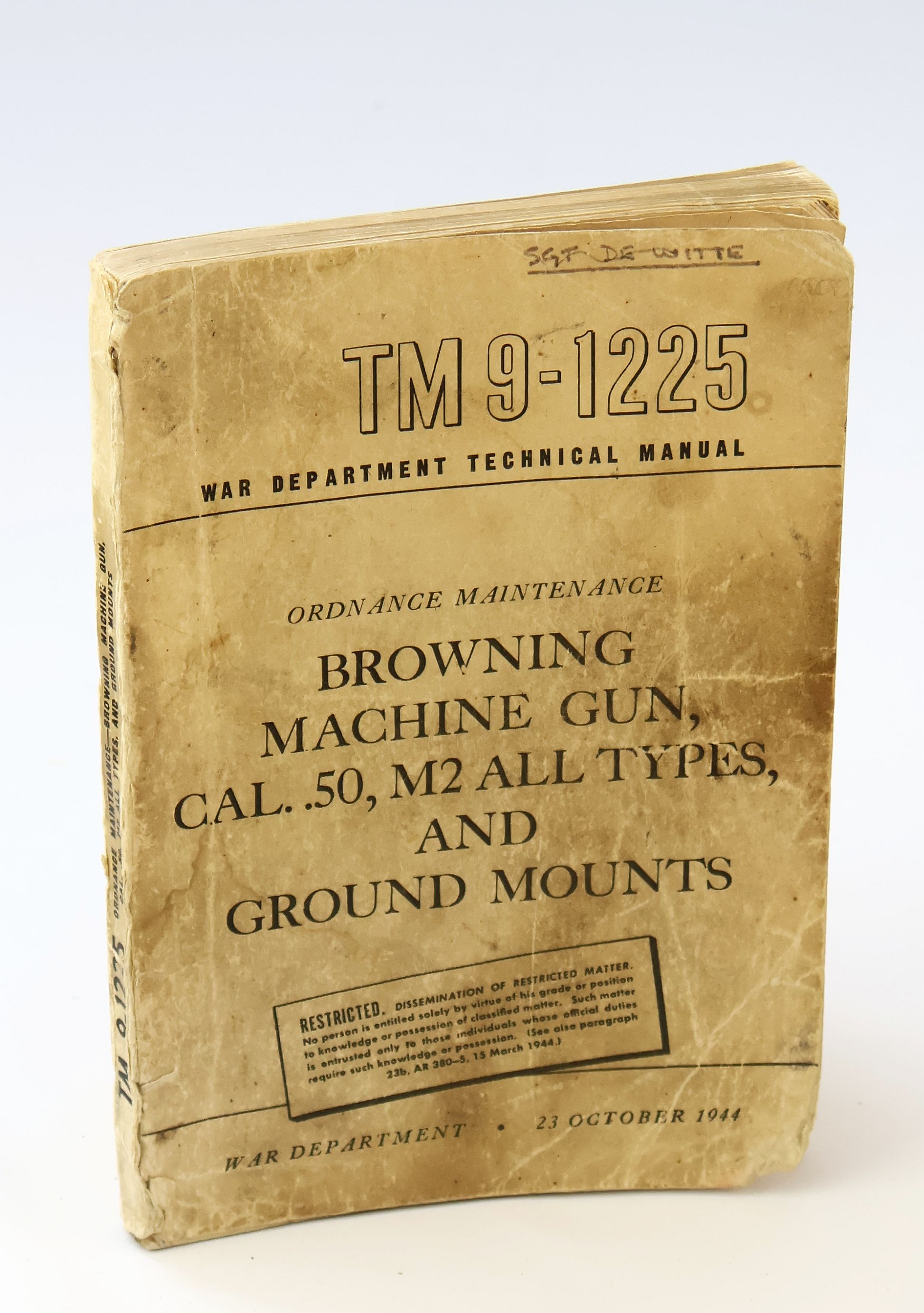 Browning Machine Gun, Cal. .50, M2 All Types, And Ground Mounts - Ordnance Maintenance, War Department Technical Manual TM 9-1225 - RESTRICTED (Printing Date: 23 October 1944)